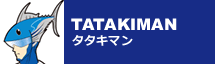TATAKIMAN �^�^�L�}��